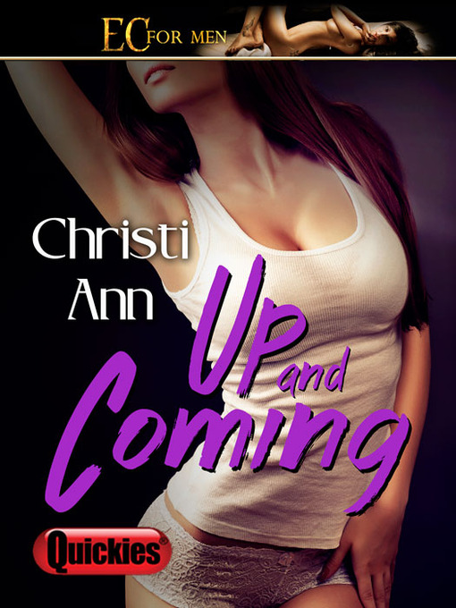 Title details for Up and Coming by Christi Ann - Available